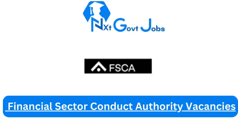 [Post x12] Financial Sector Conduct Authority Vacancies 2024 – Apply @www.fsca.co.za for Specialist Analyst Job Opportunities