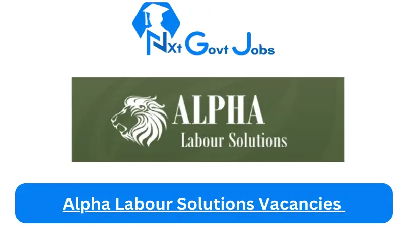 [Posts x1] Alpha Labour Solutions Vacancies 2024 - Apply @www.alphalabour.co.za for Payroll Clerk, Security Officer, Filing Clerk Job opportunities