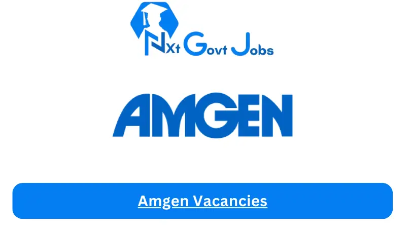 New x1 Amgen Vacancies 2024 | Apply Now @www.amgen.com for Creditors Clerk, Driving Instructor Jobs