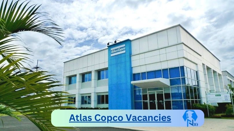 New x1 Atlas Copco Vacancies 2024 | Apply Now @www.atlascopco.com for Service Engineer, Project Coordinator Jobs