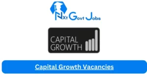 New x1 Capital Growth Vacancies 2024 | Apply Now @capitalgrowth.co.za for Junior Entry Level Team Leaders, Supervisor Jobs
