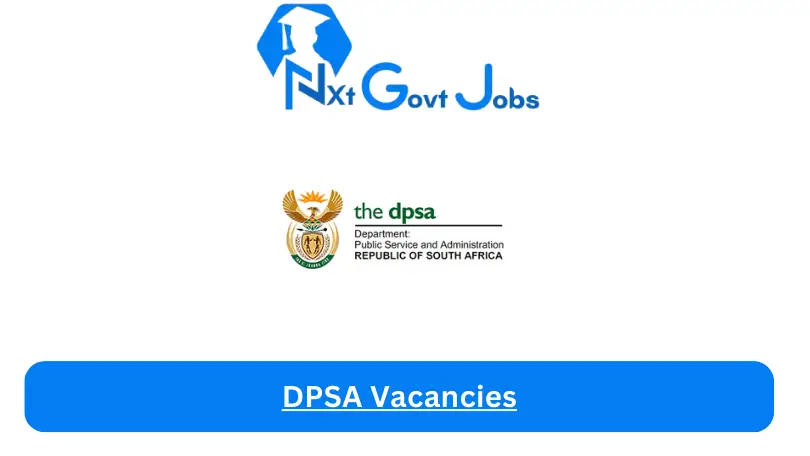 DPSA Vacancies Circular 45 Of 2024 Opportunities @www.dpsa.gov.za Jobs ...