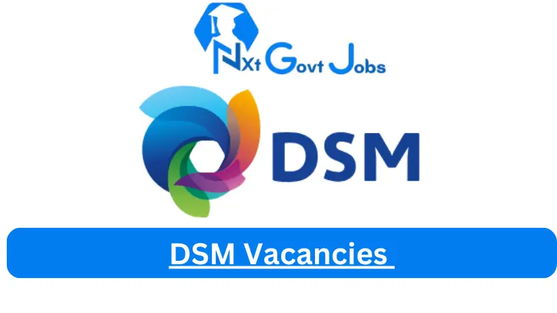 New X1 DSM Vacancies 2024 | Apply Now @www.dsm.com for Quality Assurance Administrator, Senior Account Manager Jobs