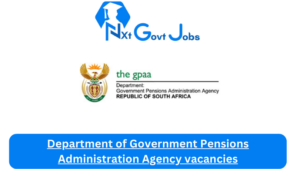 x1 Department of Government Pensions Administration Agency Vacancies 2025 Opportunities @www.gpaa.gov.za Career Portal