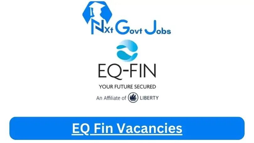 New X1 EQ Fin Vacancies 2024 | Apply Now @www.eqfin.co.za for Financial Advisor, Senior Manager Jobs