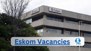 Eskom Vacancies 2025 | x149 Eskom opportunities @www.eskom.co.za