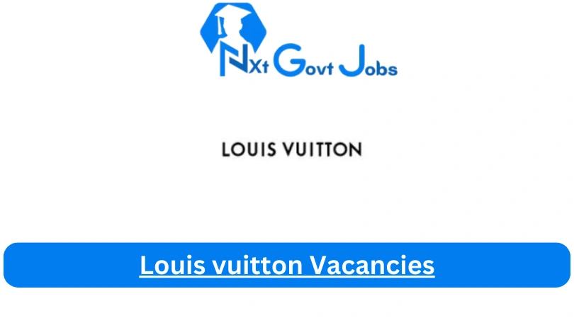 New x1 Louis vuitton Vacancies 2024 | Apply Now @jobs.louisvuitton.com for Team Manager, Cleaner Jobs