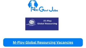 New x9 M-Ploy Global Resourcing Vacancies 2024 | Apply Now @www.careerjunction.co.za for x5 Provincial Manager, Investment Analyst Jobs