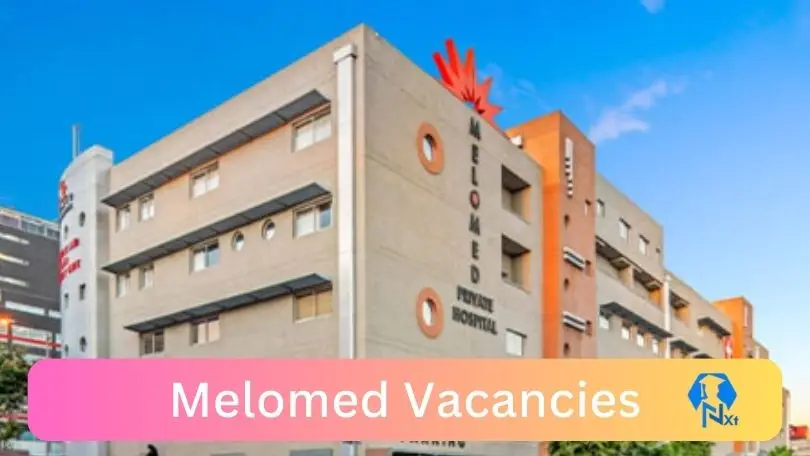 [Post x2] Melomed Vacancies 2024 – Apply @www.melomed.co.za for Unit Manager, Deputy Unit Manager Job Opportunities