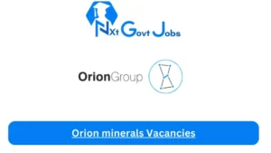 Orion minerals Vacancies 2024 - Orion minerals Vacancies 2024 @www.orionjobs.com Career Portal