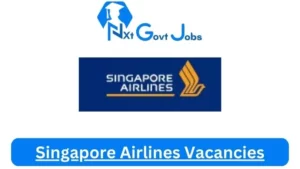 New X1 Singapore Airlines Vacancies 2024 | Apply Now @www.singaporeair.com for Flight Operations Inspector, BSP Refunds Administrator Jobs