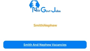 New x2 Smith And Nephew Vacancies 2024 | Apply Now @www.smith-nephew.com for Sports Medicine Specialist, Admin Jobs