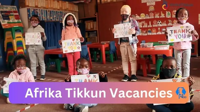 [Post x1] Afrika Tikkun Vacancies 2024 – Apply @www.afrikatikkun.org for DevOps Engineer, Document Management Admin Job Opportunities