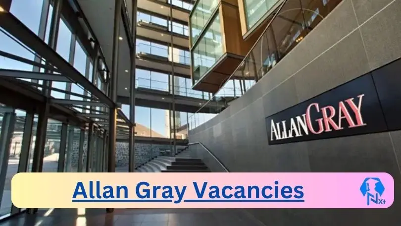 [Post x3] Allan Gray Vacancies 2024 – Apply @www.allangray.co.za for Investment Service Consultant, Server Engineer Job Opportunities