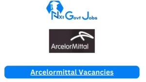 New x1 Arcelormittal Vacancies 2024 | Apply Now @corporate.arcelormittal.com for Casual Sales Consultant, Sale Consultant Jobs