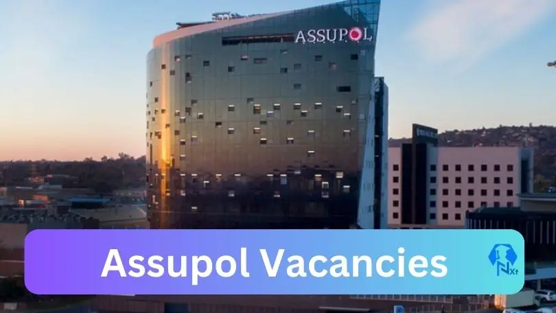 New x6 Assupol Vacancies 2024 | Apply Now @assupol.co.za for CSI Coordinator, Services Administrator Jobs