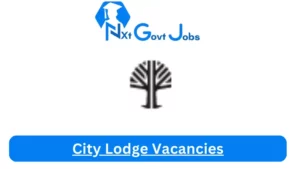 New x1 City Lodge Vacancies 2024 | Apply Now @citylodgehotels.com for Road Assistant General Manager, Front Office Coordinator Jobs