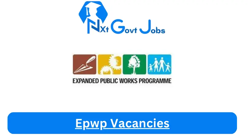 [Posts x1] EPWP Vacancies 2024 – Apply @www.epwp.gov.za for Cleaner, Admin Job Opportunities