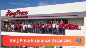 New x1 King Price Insurance Vacancies 2024 | Apply Now @www.kingprice.co.za for Store Manager, Supervisor Jobs