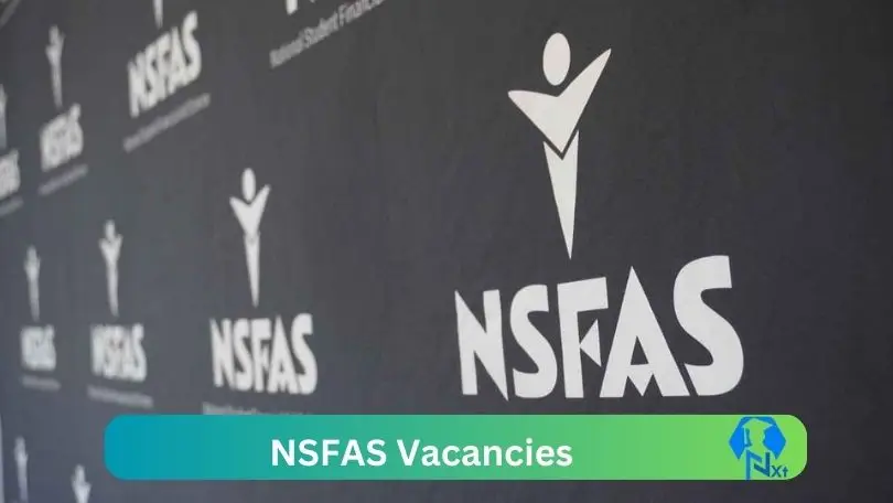 [Post x1] NSFAS Vacancies 2024 – Apply @www.nsfas.org.za for Chief Financial Officer, Employee Relations Specialist Job Opportunities