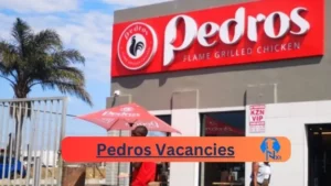 Pedros Vacancies 2025: Top x43 Jobs to Apply @pedroschicken.co.za