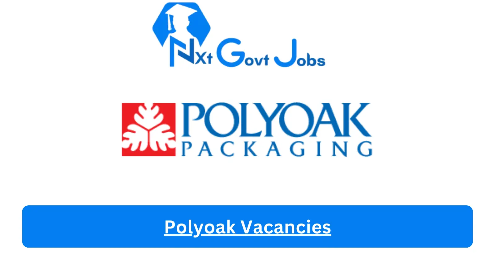 [Posts x1] Polyoak Vacancies 2024 - Apply @polyoakpackaging.co.za for QA Manager, Maintenance Manager Job opportunities