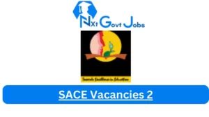 New x1 SACE Vacancies 2024 | Apply Now @www.sace.org.za for Supervisor Jobs