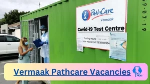 New x9 Vermaak Pathcare Vacancies 2024 | Apply Now @www.vpath.co.za for x2 Laboratory Assistant, Staff Nurse Jobs