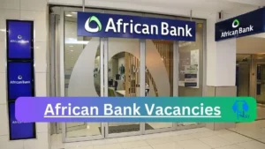 African Bank Vacancies 2025: Top x2 Jobs to Apply @www.africanbank.co.za