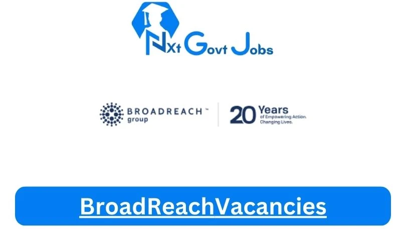 [Post x6] BroadReach Vacancies 2024 – Apply @broadreachcorporation.com for Chief of Party, NW Provincial Coordinator Job Opportunities