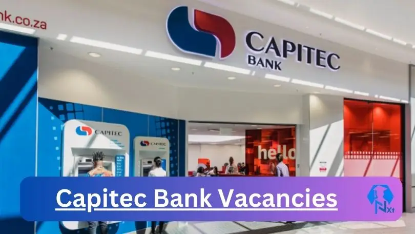 [Posts x28] Capitec Bank Vacancies 2024 - Apply @careers.capitecbank.co.za for Business Banking Consultant, Account Analyst Job opportunities