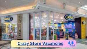 Crazy Store Vacancies 2025: Top x14 Jobs to Apply @www.crazystore.co.za