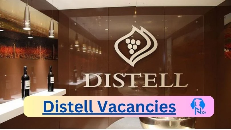 [Posts x1] Distell Vacancies 2024 – Apply @careers.distell.co.za for Specialist, Teller, Admin Clerk Job Opportunities