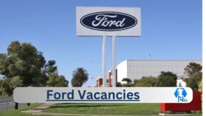 Ford Vacancies 2025: Top x10 Jobs to Apply @www.ford.co.za