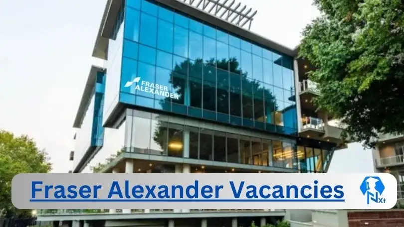 [Post x14] Fraser Alexander Vacancies 2024 – Apply @www.fraseralexander.com for Sheq Coordinator, Charge Hand Job Opportunities