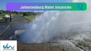 Johannesburg Water Vacancies 2025: Top x1 Jobs to Apply @www.johannesburgwater.co.za