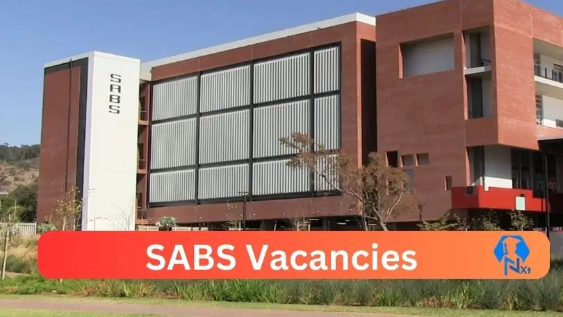 [Post x7] SABS Vacancies 2024 – Apply @www.sabs.co.za for Chemistry Laboratory Officer, Product Technical Reviewer Job Opportunities