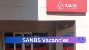 SANBS Vacancies 2025: Top x23 Jobs to Apply @sanbs.org.za