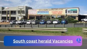 South coast herald Vacancies 2025: Top x3 Jobs to Apply @southcoastherald.co.za