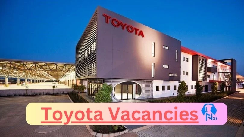 [Post x4] Toyota Vacancies 2024 - Apply @www.toyota.co.za for Specialist HR Diversity & Inclusion, Specialist HR Organisation Effectiveness Job opportunities