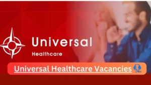 New x8 Universal Healthcare Vacancies 2024 | Apply Now @universal.co.za for Operational Specialist, Data Analyst Jobs